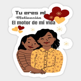 You Are My Motivation The Engine of My Life Sticker